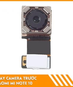 thay-camera-truoc-xiaomi-mi-note-10-chinh-hang
