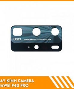 thay-kinh-camera-huawei-p40-pro-gia-tot