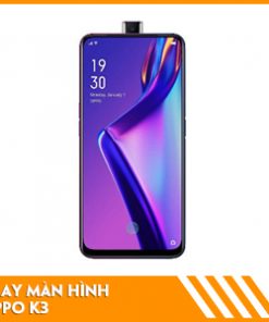 thay-man-hinh-oppo-k3