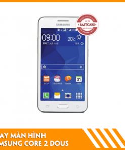 thay-man-hinh-samsung-core-2-duos-fastcare