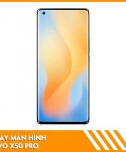 thay-man-hinh-vivo-X50-pro