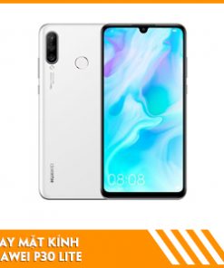 thay-mat-kinh-Huawei-p30-lite