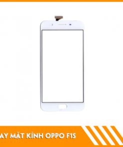 thay-mat-kinh-oppo-F1S-fastcare