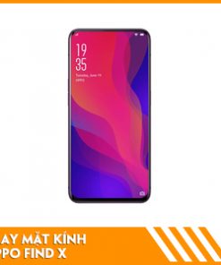 thay-mat-kinh-oppo-find-x