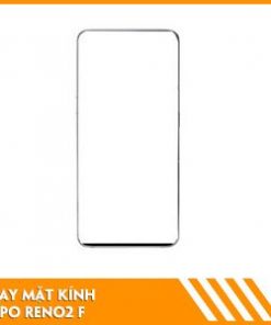 thay-mat-kinh-oppo-reno-2f