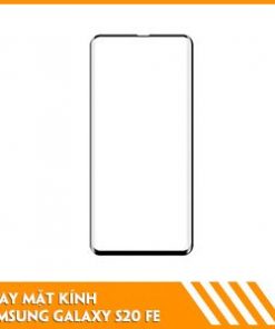 thay-mat-kinh-samsung-s20-fe