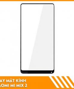 thay-mat-kinh-xiaomi-mi-mix-2