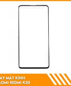 thay-mat-kinh-Xiaomi-Redmi-K20-uy-tin
