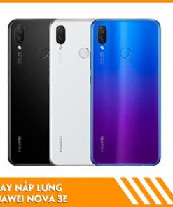 thay-nap-lung-Huawei-Nova-3e-gia-re